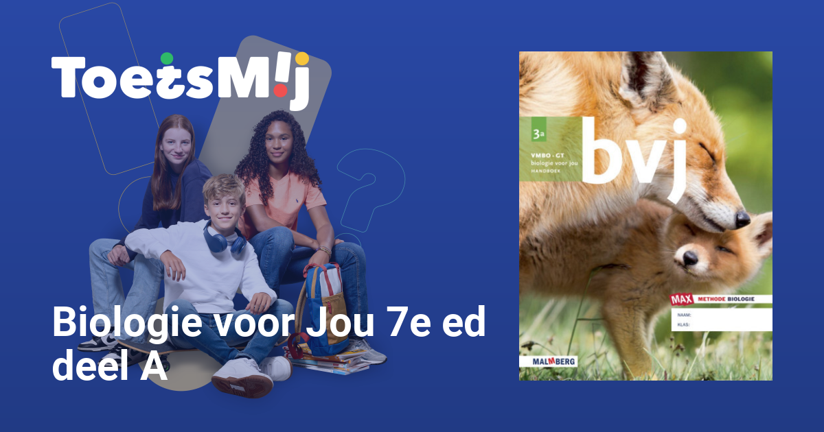 Toetsen Voor Biologie Voor Jou 7e Ed Deel A |Vmbo-gt |Klas… • ToetsMij