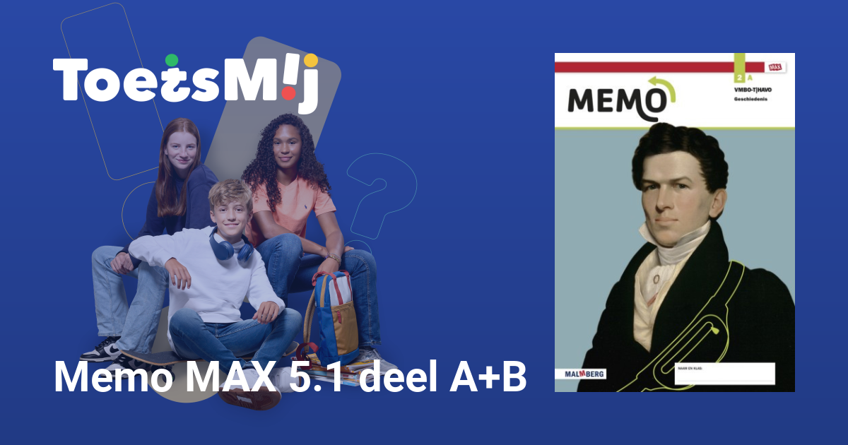 Toetsen Voor Memo MAX 5.1 Deel A+B |Vmbo-t/havo |Klas 2 • ToetsMij