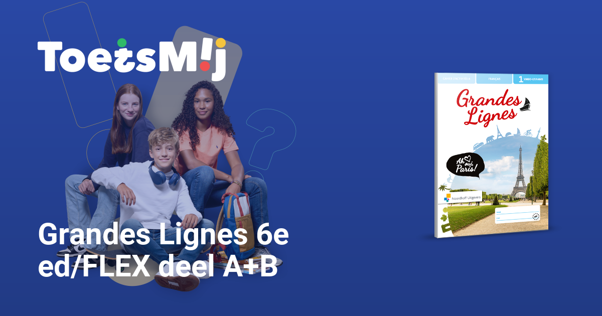 Toetsen Voor Grandes Lignes 6e Ed/FLEX Deel A+B… • ToetsMij