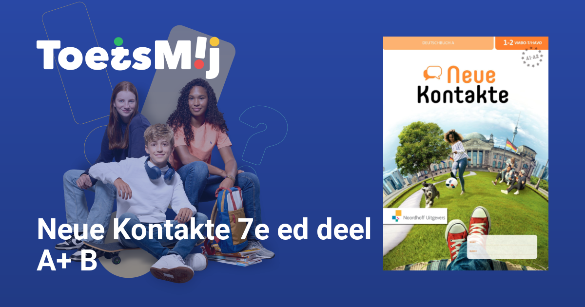 Toetsen Voor Neue Kontakte 7e Ed Deel A+ B |Vmbo-t/havo… • ToetsMij